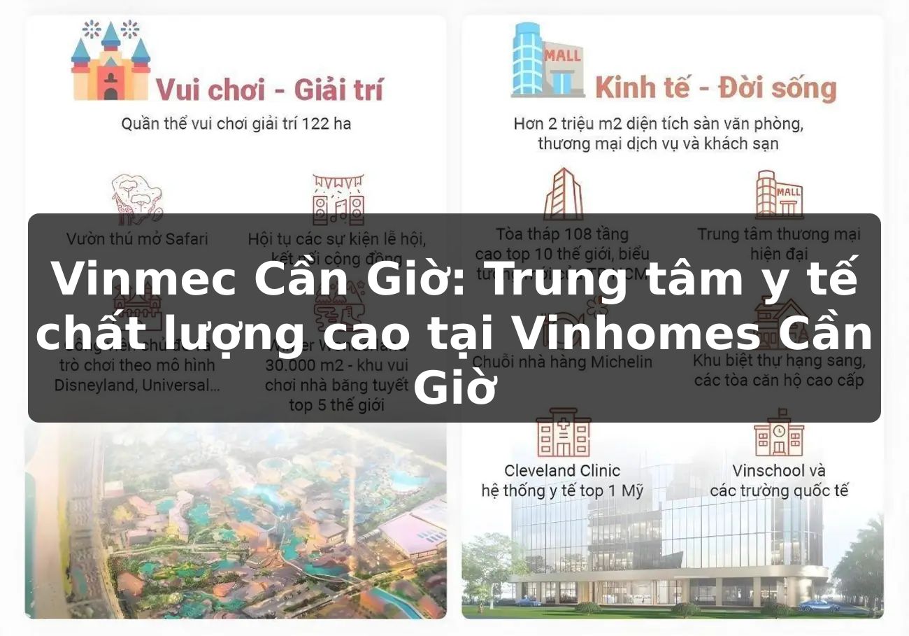 Vinmec Cần Giờ: Trung tâm y tế chất lượng cao tại Vinhomes Cần Giờ