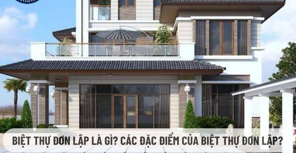 Biệt Thự Đơn Lập: Định Nghĩa, Đặc Điểm & Lợi Ích