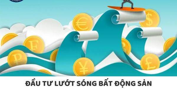 Đầu tư lướt sóng BĐS: Cơ hội và Rủi ro cần biết